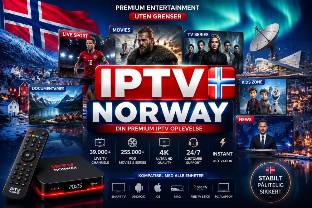 IPTV Norway: over 39 000 direktesendte kanaler, 255 000 filmer og serier, 4K-kvalitet